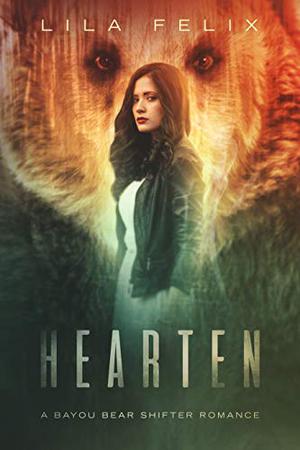 Hearten (Bayou Bear Chronicles #2)