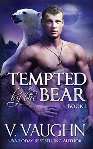 Tempted by the Bear #1 by V. Vaughn