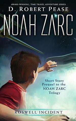 Roswell Incident (Noah Zarc #0.5)