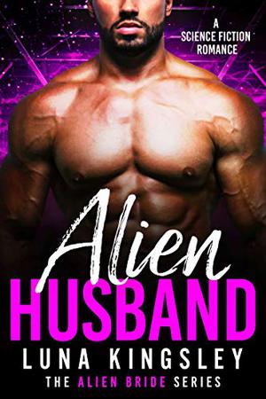 Alien Husband (Alien Bride #1)