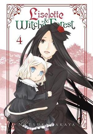 Liselotte & Witch's Forest, Vol. 4 (Liselotte & the Witch's Forest #4)