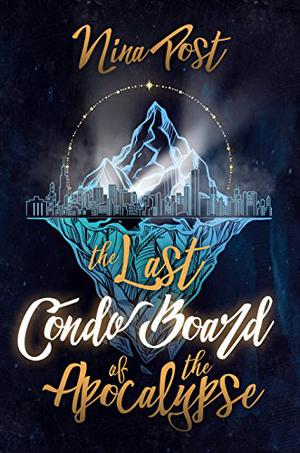 The Last Condo Board of the Apocalypse (Kelly Driscoll Series #1)