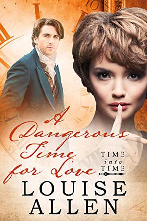 A Dangerous Time For Love by Louise Allen
