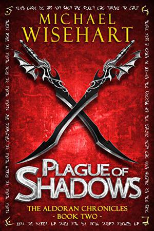 Plague of Shadows by Michael Wisehart