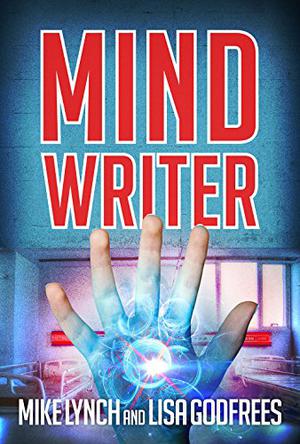 Mind Writer by Mike Lynch, Lisa Godfrees
