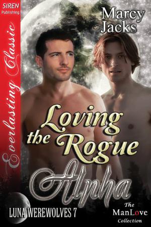 Loving the Rogue Alpha (Luna Werewolves #7)