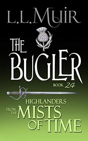 The Bugler (The Ghosts of Culloden Moor #24)
