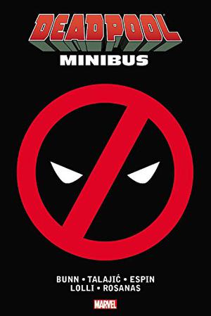 Deadpool Minibus, Vol. 1 by Cullen Bunn