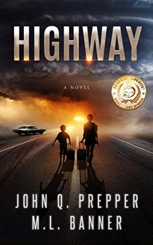 Highway: A Post-Apocalyptic Tale of Survival (Highway #1)