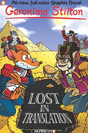 Lost in Translation (Geronimo Stilton Graphic Novels #19)