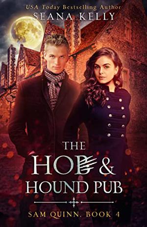 The Hob and Hound Pub (Sam Quinn #4)