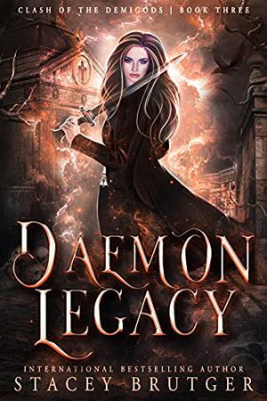 Daemon Legacy by Stacey Brutger