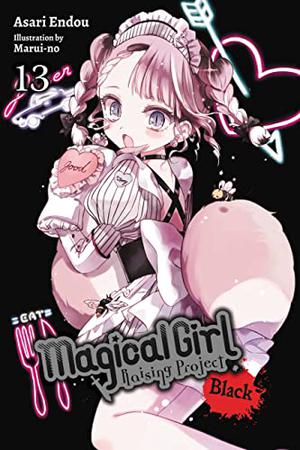 Magical Girl Raising Project, Vol. 13 (Magical Girl Raising Project Light Novel #13)