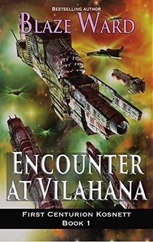 Encounter at Vilahana by Blaze Ward