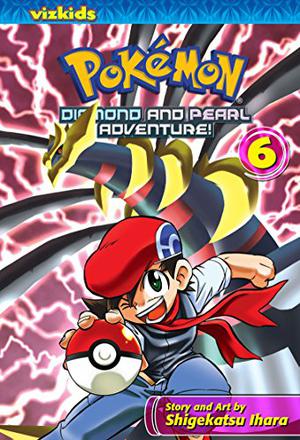 Pokémon: Diamond and Pearl Adventure!, Vol. 6 (Pokémon: Diamond and Pearl Adventure! #6)