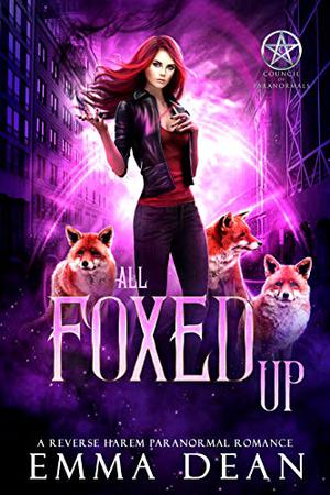All Foxed Up (The Chaos of Foxes #2)