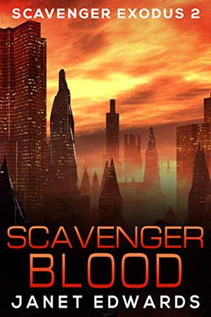 Scavenger Blood by Janet Edwards