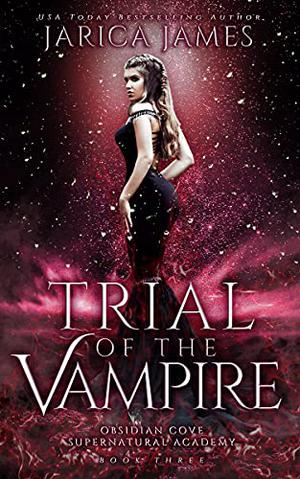 Trial of the Vampire by Jarica James