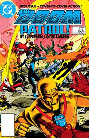 Doom Patrol  (1987-1995) #1 by Paul Kupperberg, John Byrne, Steve Lightle, Joe Staton