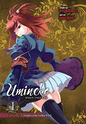 Umineko WHEN THEY CRY Episode 4: Alliance of the Golden Witch, Vol. 1 (Umineko no Naku Koro ni #7)