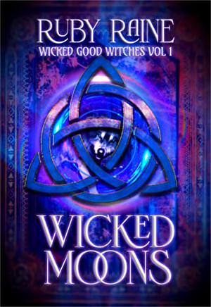 Wicked Good Witches by Ruby Raine