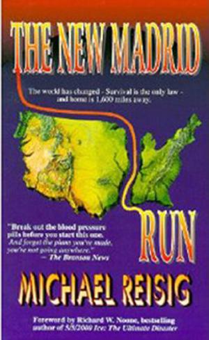 The New Madrid Run by Michael Reisig