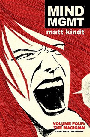 MIND MGMT, Volume Four: The Magician by Matt Kindt