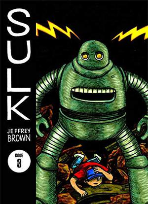 Sulk, Vol. 3: The Kind of Strength That Comes from Madness by Jeffrey Brown