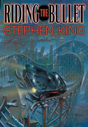 Riding the Bullet: The Deluxe Special Edition Double by Stephen King, Mick Garris