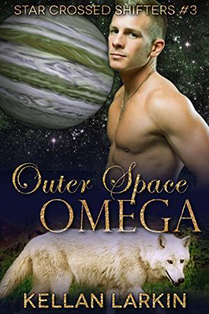 Outer Space Omega (Star Crossed Shifters #3)