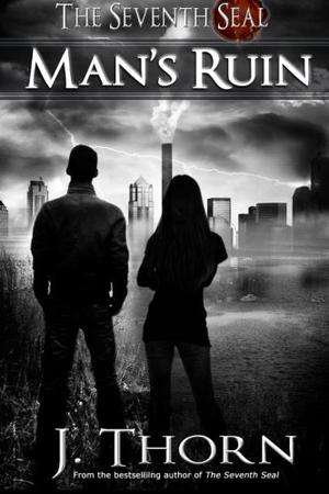 Man's Ruin by J. Thorn, Kate Sterling