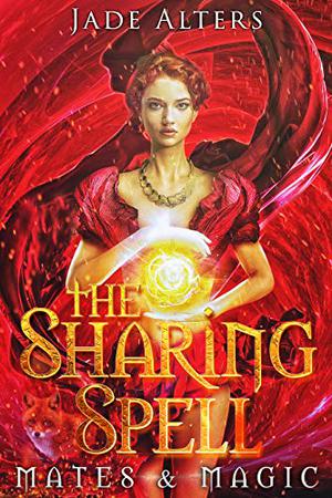 The Sharing Spell (Mates & Magic #1)