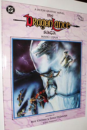 The Dragonlance Saga by Roy Thomas, Tony DeZúñiga