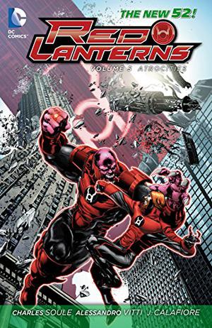 Red Lanterns, Volume 5: Atrocities (Supergirl 2011 Single Issues #31)