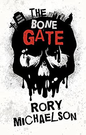 The Bone Gate (Lesser Known Monsters #2)