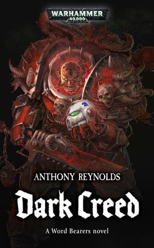 Dark Creed by Anthony Reynolds