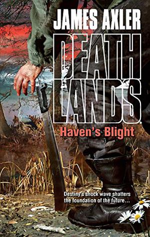 Haven's Blight (Deathlands #102)