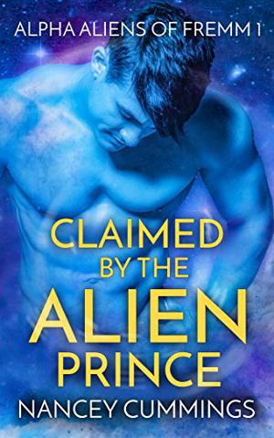 Claimed by the Alien Prince (Alpha Aliens of Fremm #1)
