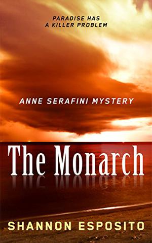 The Monarch by Shannon Esposito
