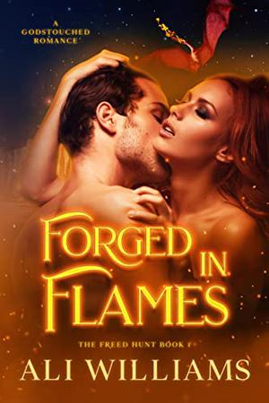 Forged in Flames (The Freed Hunt #1)