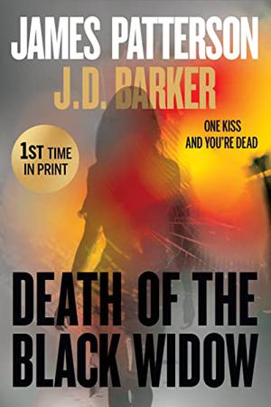 Death of the Black Widow by James Patterson, J.D. Barker