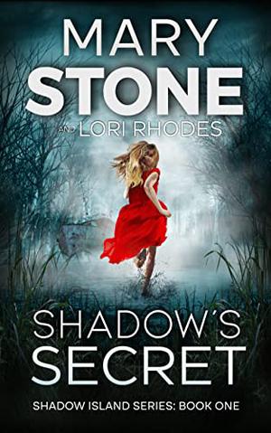 Shadow's Secret by Mary Stone, Lori Rhodes