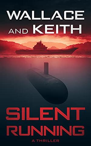 Silent Running (Hunter Killer #7)