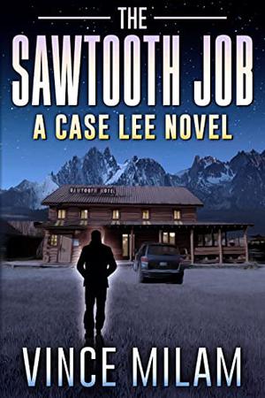 The Sawtooth Job (Case Lee #10)