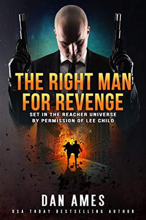 The Right Man for Revenge by Dan Ames