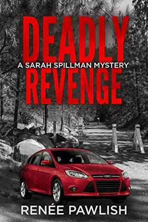 Deadly Revenge by Renee Pawlish