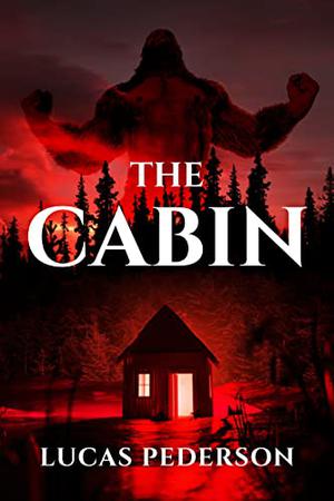 The Cabin by Lucas Pederson