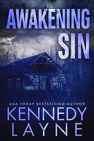 Awakening Sin by Kennedy Layne