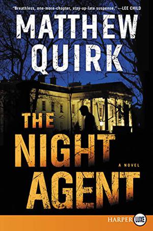 The Night Agent by Matthew Quirk