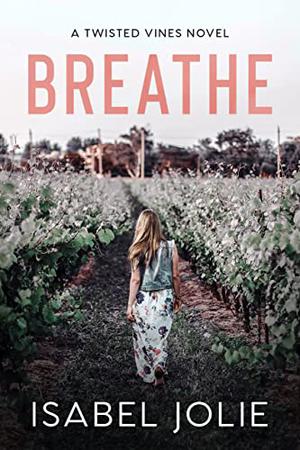 Breathe by Isabel Jolie